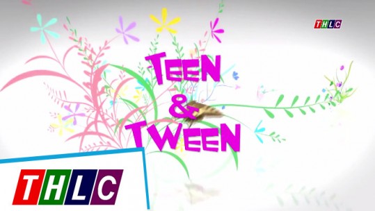 Teen & Tween (26/8/2017)