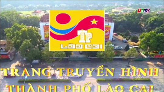 Trang truyền hình thành phố Lào Cai (21/12/2017)