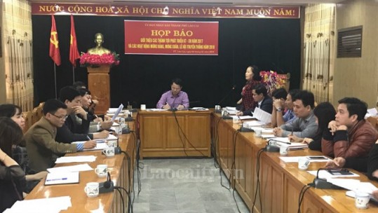 TP Lào Cai tổ chức họp báo giới thiệu các thành tựu phát triển kinh tế - xã hội năm 2017