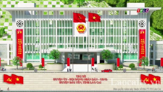 Đảm bảo tiến độ sau khởi công công trình trụ sở hành chính mới huyện Bảo Yên