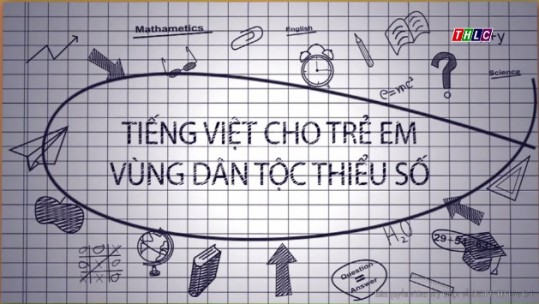 Tiếng Việt cho trẻ em vùng dân tộc thiểu số (24/3/2018)
