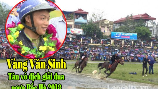 Vàng Văn Sinh: Tân vô địch giải đua ngựa truyền thống Bắc Hà 2018