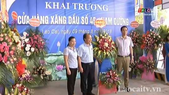 Công ty Xăng dầu Lào Cai khai trương cửa hàng xăng dầu số 45 - Nam Cường