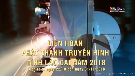 Liên hoan PTTH tỉnh Lào Cai năm 2018