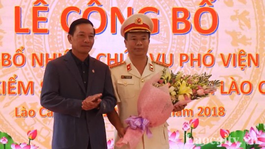 Bổ nhiệm Phó Viện trưởng Viện kiểm sát nhân dân tỉnh Lào Cai
