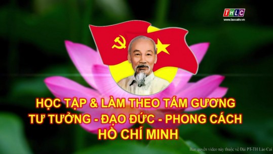 Học tập và làm theo tấm gương tư tưởng - Đạo đức - Phong cách Hồ Chí Minh (14/01/2019)