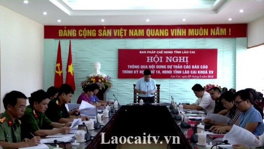 Ban Pháp chế thông qua dự thảo các báo cáo trình kỳ họp thứ X HĐND tỉnh Lào Cai