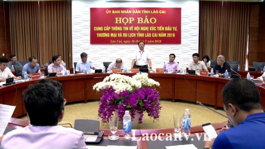 Họp báo thông tin về Hội nghị xúc tiến đầu tư TM&DL tỉnh Lào Cai năm 2019