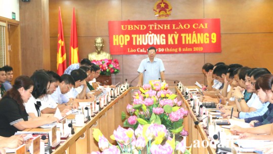 UBND tỉnh họp phiên thường kỳ triển khai nhiệm vụ phát triển kinh tế - xã hội tháng 9/2019