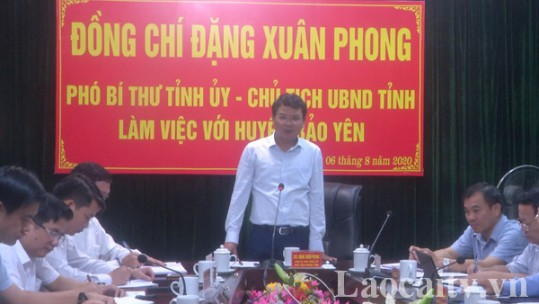 Chủ tịch UBND tỉnh Đặng Xuân Phong làm việc với huyện Bảo Yên