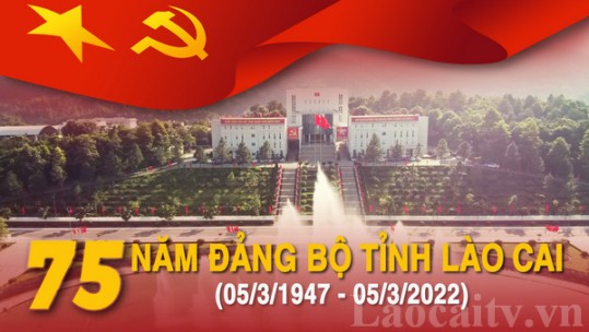 [Infographic] 75 năm Đảng bộ tỉnh Lào Cai - Những dấu mốc quan trọng