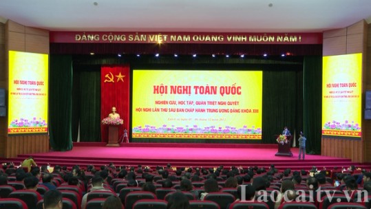 Lào Cai tham gia học Nghị quyết lần thứ 6, Ban Chấp hành Trung ương Đảng khóa XIII