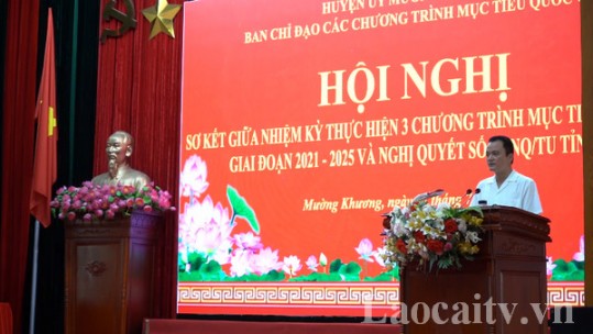 Mường Khương sơ kết thực hiện 3 chương trình mục tiêu quốc gia và Nghị quyết 10 của Tỉnh ủy