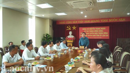 Trưởng Ban Tuyên giáo Trung ương Nguyễn Trọng Nghĩa thăm Ban Tuyên giáo Tỉnh ủy Lào Cai