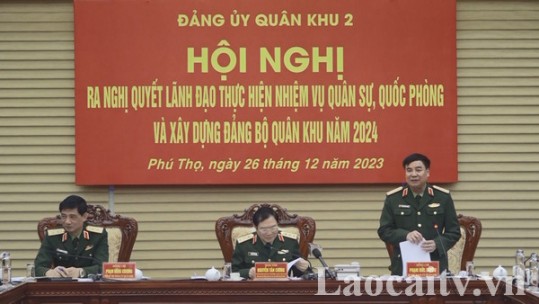 Đảng ủy Quân khu 2 ra nghị quyết lãnh đạo thực hiện nhiệm vụ năm 2024