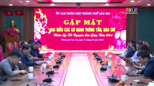 Thành phố Lào Cai gặp mặt các cơ quan thông tấn, báo chí