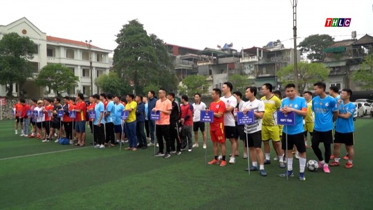 Khai mạc giải bóng đá truyền thống Đoàn Khối Cơ quan - Doanh nghiệp tỉnh