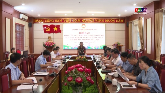 Họp báo tuyên truyền về Đại hội đại biểu Mặt trận Tổ quốc Việt Nam tỉnh Lào Cai lần thứ XVI
