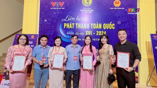 Đài PT - TH Lào Cai đoạt 5 giải tại Liên hoan Phát thanh toàn quốc lần thứ XVI, năm 2024
