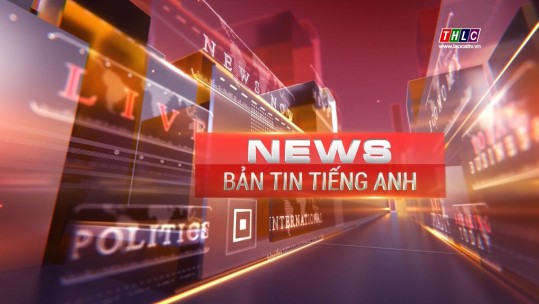 Bản tin tiếng Anh (31/7/2024)