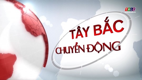 Tây Bắc chuyển động (15/8/2024)