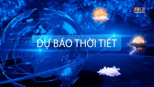 Dự báo thời tiết đêm 22 ngày 23/8/2024