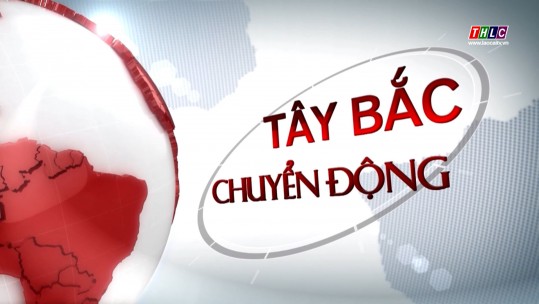 Tây Bắc chuyển động (22/8/2024)