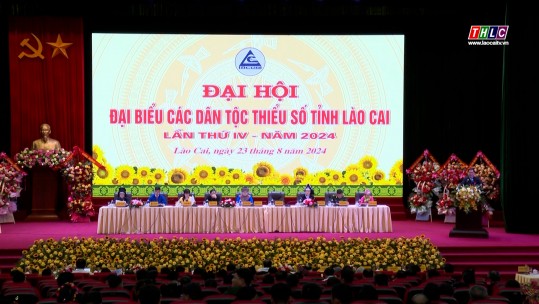 Đại hội Đại biểu các dân tộc thiểu số tỉnh Lào Cai lần thứ IV - năm 2024