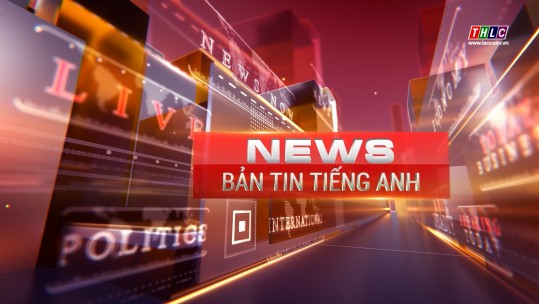 Bản tin tiếng Anh (04/9/2024)