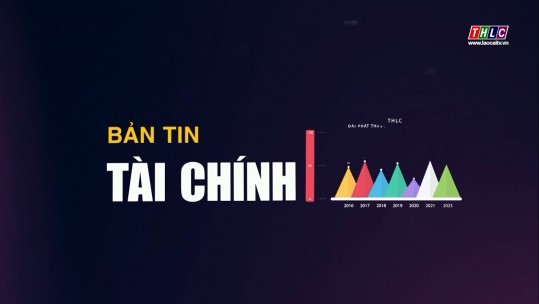 Bản tin Tài chính - Thị trường (15/9/2024)