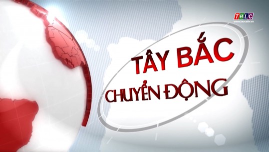 Tây Bắc chuyển động (30/10/2024)