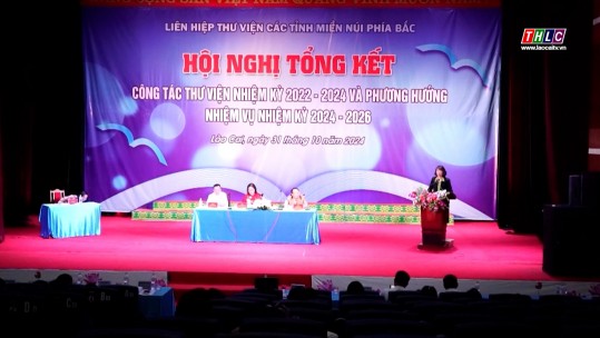 Hội nghị tổng kết công tác Liên hiệp Thư viện miền núi phía Bắc