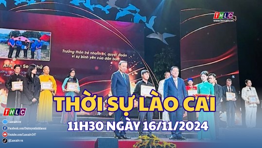 Thời sự Lào Cai 11h30 (16/11/2024)