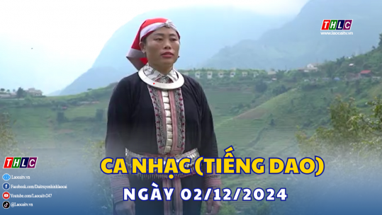 Ca nhạc tiếng Dao (02/12/2024)