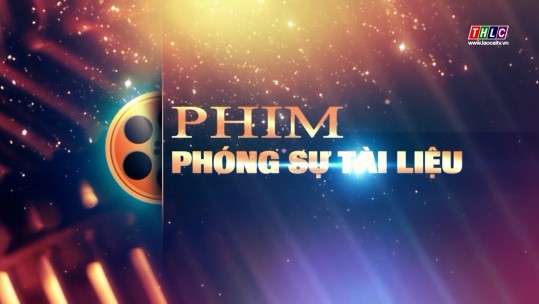 Phóng sự tài liệu: Dấu ấn ngành thanh tra Lào Cai (31/12/2024)