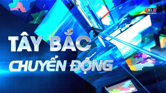 Tây Bắc chuyển động (25/01/2025)