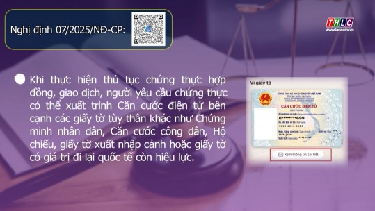 Có thể xuất trình căn cước điện tử để làm thủ tục chứng thực hợp đồng, giao dịch