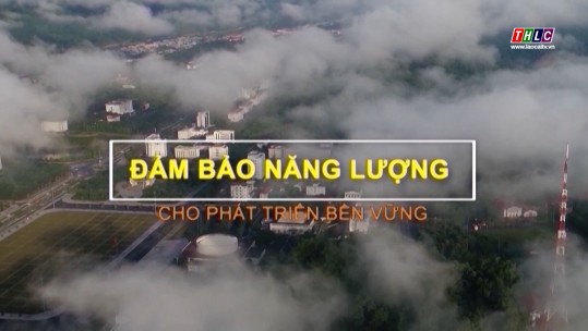 Đảm bảo năng lượng cho phát triển bền vững (28/02/2025)