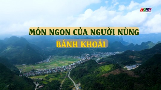 Khám phá Lào Cai: Bánh khoải của người Nùng (06/3/2025)