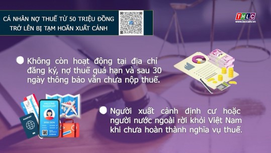 Cá nhân nợ thuế từ 50 triệu đồng trở lên bị tạm hoãn xuất cảnh