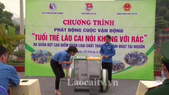 Phát động Cuộc vận động “Tuổi trẻ Lào Cai nói không với rác”