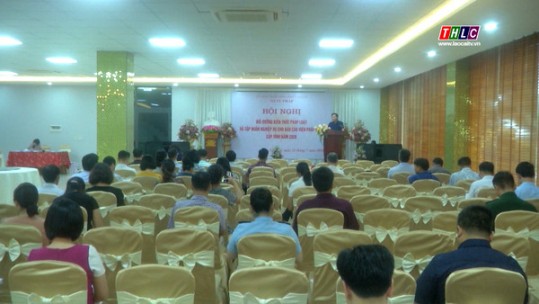 Bồi dưỡng kiến thức và tập huấn nghiệp vụ cho đội ngũ báo cáo viên pháp luật cấp tỉnh