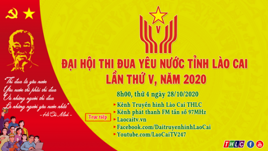 Ngày 28/10 diễn ra Đại hội Thi đua yêu nước tỉnh Lào Cai lần thứ V, năm 2020