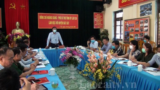 Thường trực Tỉnh ủy làm việc với Ban Thường vụ Huyện ủy Bát Xát