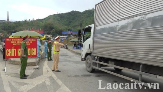 Lào Cai lập các chốt kiểm soát Covid-19 trên toàn tuyến cao tốc Nội Bài – Lào Cai chạy qua địa bàn