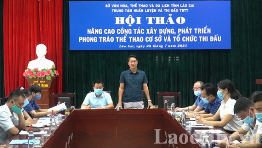 Hội thảo nâng cao công tác xây dựng, phát triển phong trào thể thao cơ sở và tổ chức thi đấu tỉnh Lào Cai