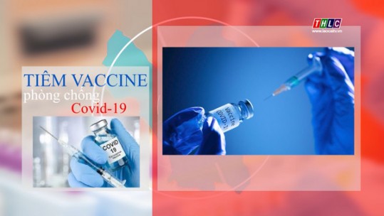 Tiêm vắc xin, biện pháp phòng chống Covid-19 hiệu quả nhất