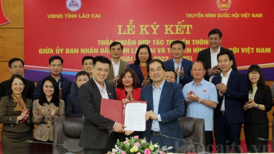 Ký kết hợp tác truyền thông giữa tỉnh Lào Cai và Truyền hình Quốc hội Việt Nam