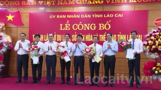 Công bố thành lập Sở Du lịch, Sở Văn hóa và Thể thao tỉnh Lào Cai