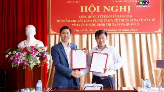 Thí điểm chuyển giao Trung tâm Y tế thị xã Sa Pa